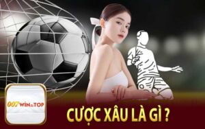 Cược Xâu Là Gì ?