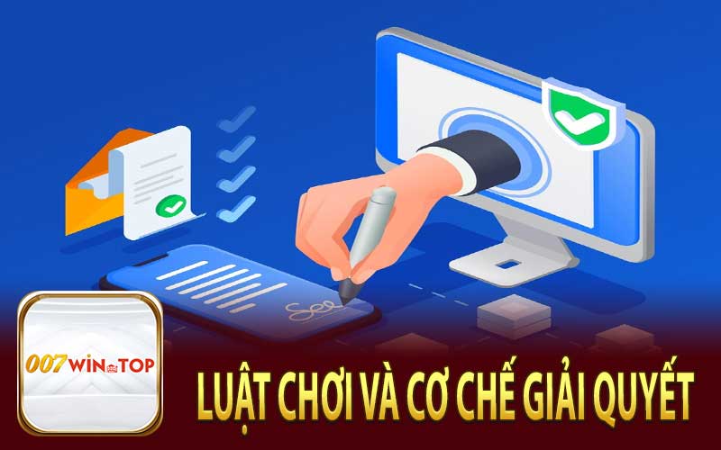 Luật Chơi Và Cơ Chế Giải Quyết