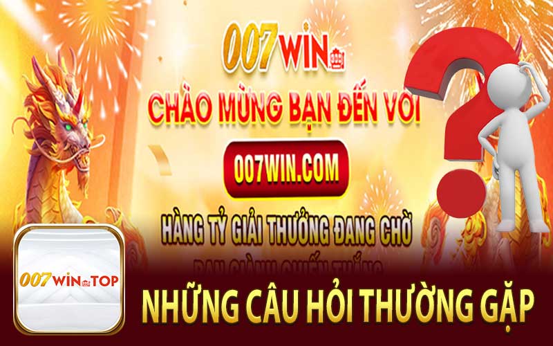 Những Câu Hỏi Thường Gặp