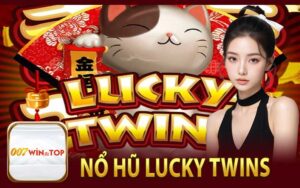 Nổ Hũ Lucky Twins