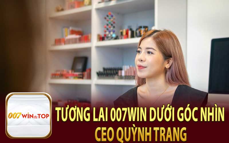 Tầm Nhìn Tương Lai Nhà Cái 007Win